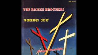 "Since Jesus Came Into My Heart" (1963) Banks Brothers