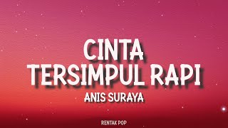 Download lagu Anis Suraya - Cinta Tersimpul Rapi ( Video Lirik) mp3 Download lagu Anis Suraya - Cinta Tersimpul Rapi ( Video Lirik) mp3