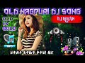 🍸🍹NAWA NAWA PANI ME MAHUWA MILAY DEBE/🏃💁OLD NAGPURI DJ SONG/🕴️🌂SIMPLE MIX