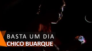 Chico Buarque canta: Basta Um Dia (DVD Bastidores)