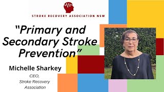 Primary and Secondary Stroke Prevention - Michelle Sharkey