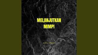 Download lagu Melanjutkan Mimpi mp3