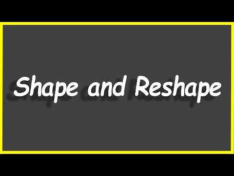 Python Programs 57 Shape And Reshape
