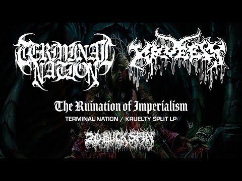 TERMINAL NATION / KRUELTY - The Ruination Of Imperialism (Full Split LP) 20 Buck Spin