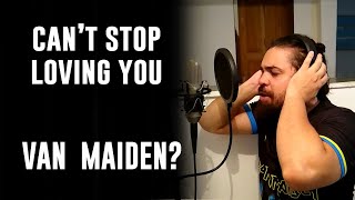 What if Bruce Dickinson sang for VAN HALEN?! - Can&#39;t Stop Lovin&#39; You - Tribute to Eddie Van Halen