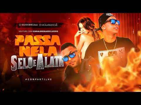 SELO E ALATA PASSA NELA MÚSICA NOVA 2017