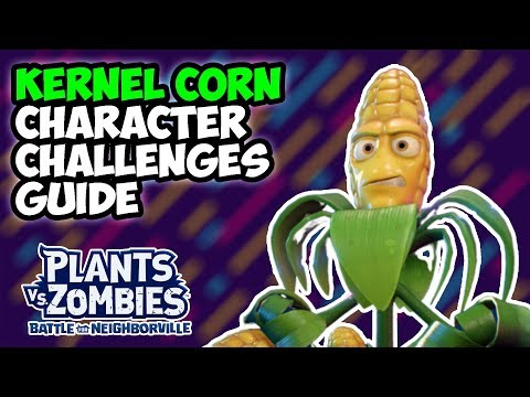 Kernel Corn Character Challenge Guide | PvZ Battle For Neighborville