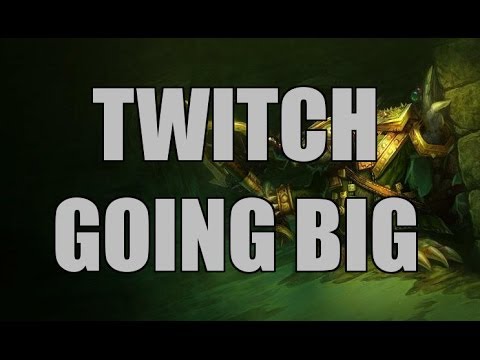League of Legends - Twitch Going Big (Bronze 5 Plays) - REUPLOADED