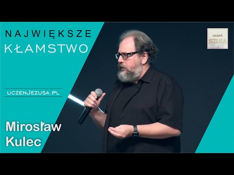 The Biggest Lie - Mirosław Kulec