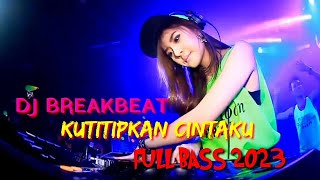 Download lagu Dj breakbeat terbaru 2023 seujung rambut seujung kuku || kutitipkan cintaku mp3