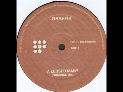 Graffik - A Lesser Man (Original Mix)