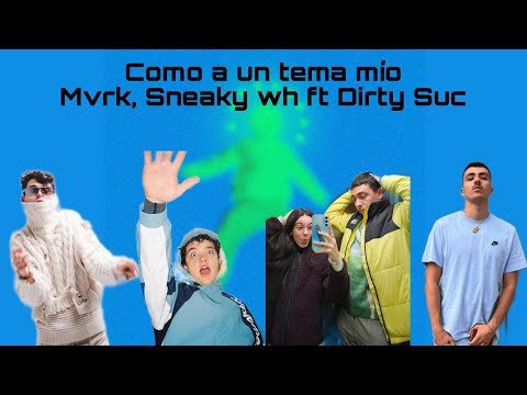 REACCIÓN a Mvrk, Sneaky wh - Como a un tema mío ft Dirty Suc