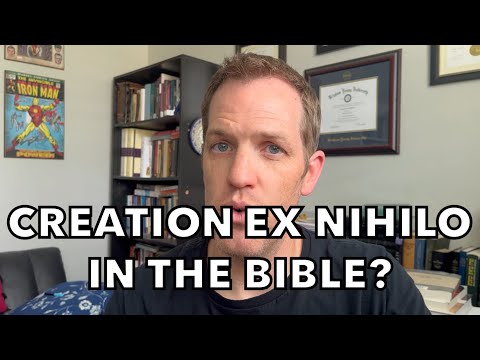 Creation Ex Nihilo in the Bible?
