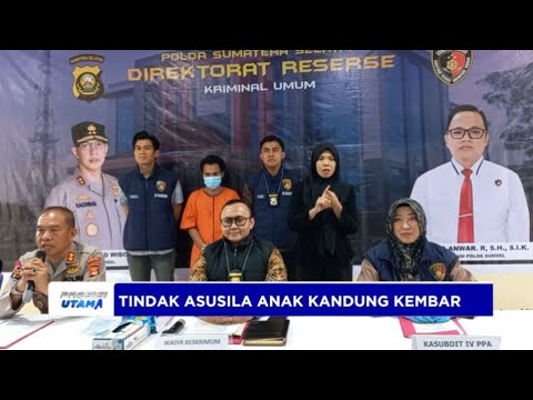 TINDAK ASUSILA ANAK KANDUNG KEMBAR