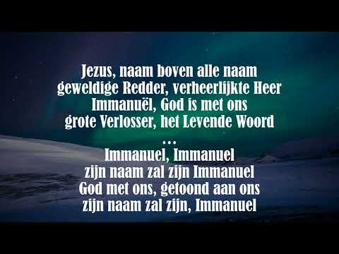 Opwekking met tekst 116 Jezus naam boven alle naam, Immanuel