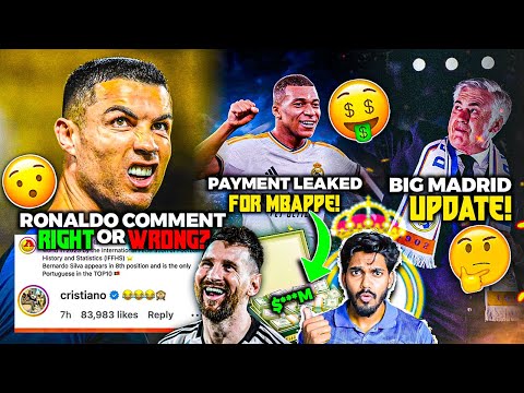 Ronaldo again comments on Insta post, Real Madrid offer to Mbappe Leaked, Ancelotti renews !
