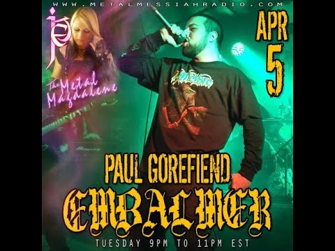 Embalmer interview with Paul Gorefiend for Metal Messiah Radio