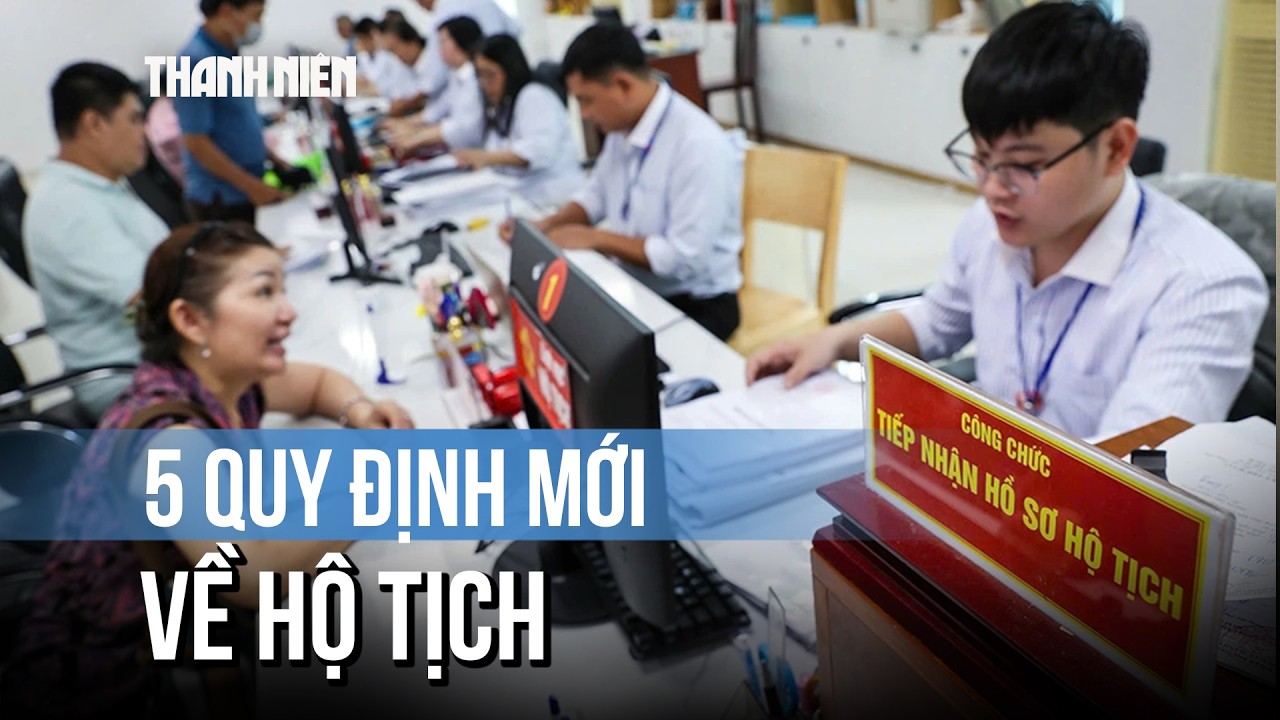 5 quy định mới về hộ tịch có hiệu lực từ ngày 1/3/2027