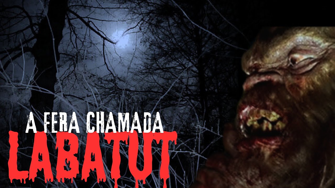 A NOITE DO LABATUT. ( A FERA INCONTROLÁVEL )