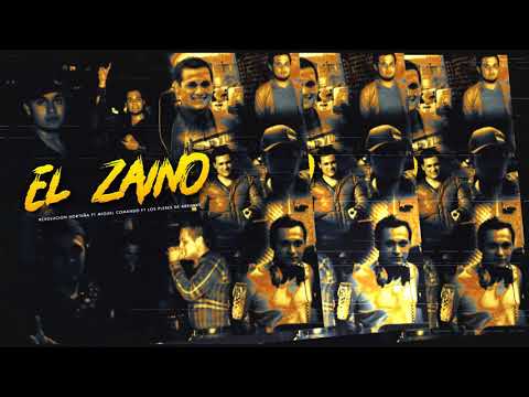 El Zaino - Revolucion Norteña ft Miguel Comando ft Plebes De Arranke (2015)