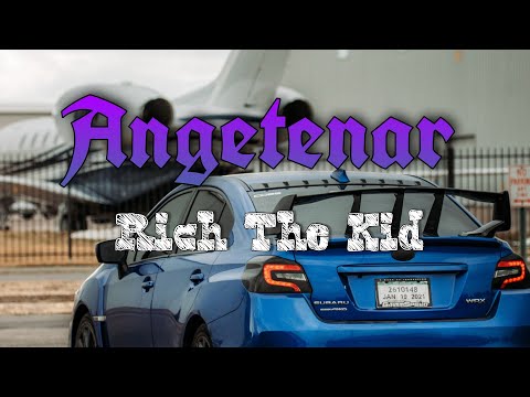 Rompasso, Rich The Kid - Angetenar (Lyrics) | Instagram Trending Song