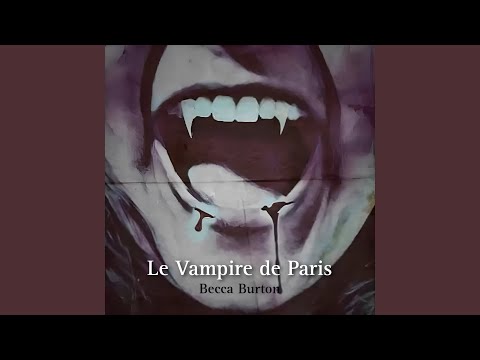 Le Vampire De Paris - Becca Burton