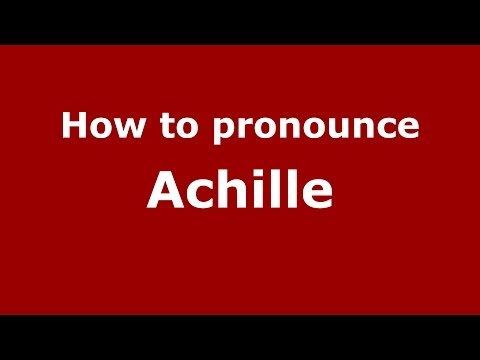 How to pronounce Achille (Italian/Italy) - PronounceNames.com