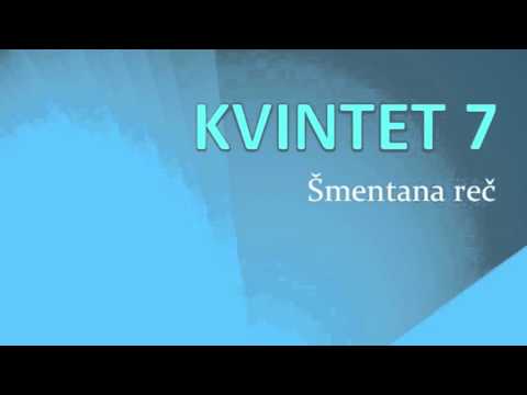 Kvintet 7 - Šmentana reč