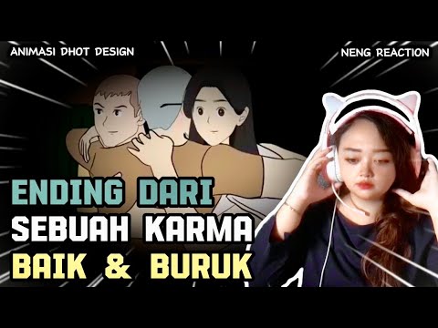 AKHIR DARI SEBUAH KARMA BAIK & BURUK ⁉️ REACTION DHOT DESIGN