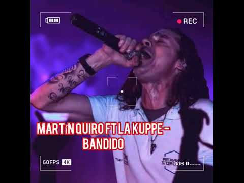 Martín Quiroga FT La Kuppe  - Bandido