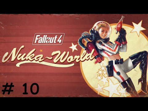 Let's Play - Fallout 4 Nuka World DLC Part 10 - "My new home?"