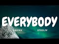 Lovixx & Stosliv - Everybody (Lyrics)