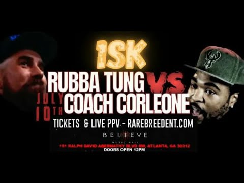 RUBBA TUNG VS COACH CORLEONE ANNOUNCED FOR RBE 1SK!