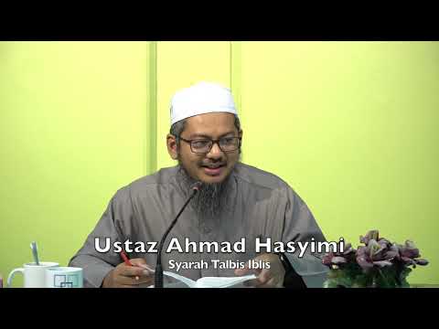 20211210 Ustaz Ahmad Hasyimi : Syarah Talbis Iblis