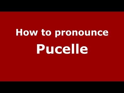 How to pronounce Pucelle