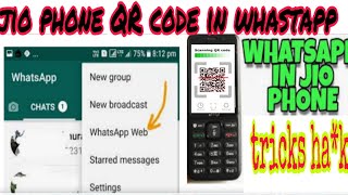 Whatsapp QR Code in jio phone 2019 || how to genrate QR code in jio phone || whatsapp tricks jiophon