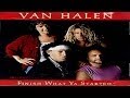 Van Halen - Finish What Ya Started (1988) (Remastered) HQ