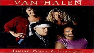 Van Halen - Finish What Ya Started (1988) (Remastered) HQ