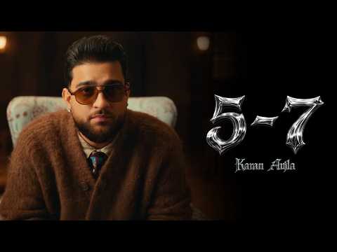 Karan Aujla : 5-7 (Official Video) Karan Aujla New Song | 57 Karan Aujla |  Karan Aujla 57 | 5 7