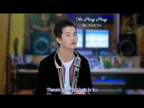 Vim Pluag Pluag [Official MV 4K] Xeeb Yaj official - Nkauj Tawm Tshiab 