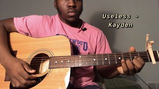 Useless - Kayden | Guitar Tutorial( How To Play Useless)
