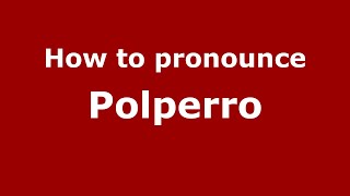 How to pronounce Polperro