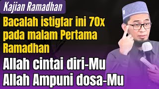 Download lagu Bacalah istigfar ini 70x Pada Malam Pertama Bulan Ramadhan | Ust Adi Hidayat  mp3