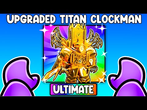 How to UNLOCK Upgraded Titan Clockman In Toilet Tower Defense (SECOND ULTIMATE)