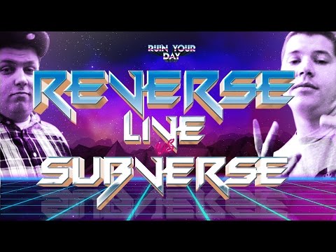 Reverse Live vs Subverse