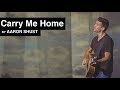 Carry Me Home