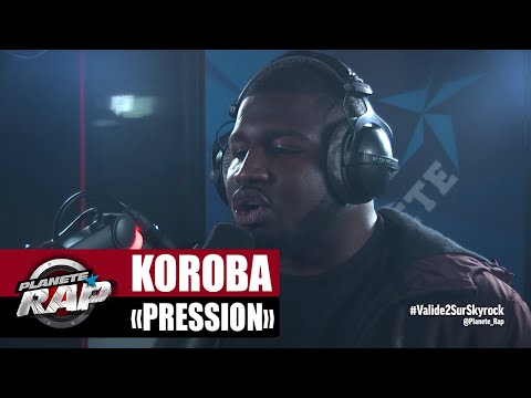 [EXCLU] Koroba "Pression" #PlanèteRap