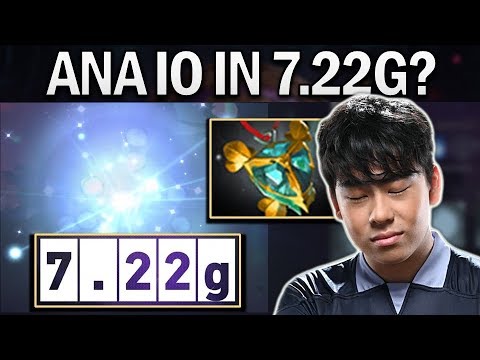 OG.ANA IO IN 7.22G? - DOTA 2 GAMEPLAY