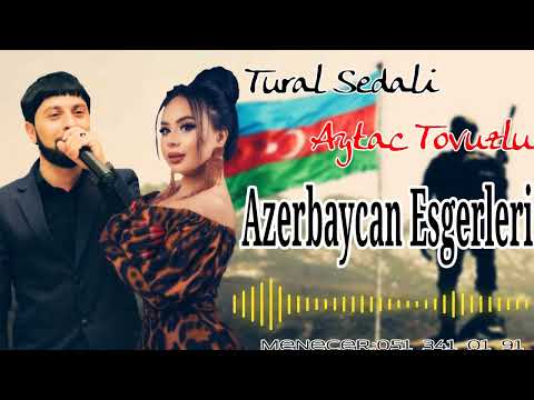 Tural Sedali Ft Aytac Tovuzlu - Azerbaycan Esgerleri 2021 (8 Noyabr Zefer Gunu)