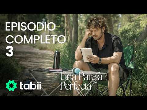 Una pareja perfecta | Episodio completo 3